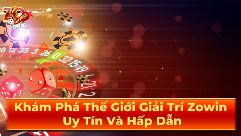 Hướng Dẫn Tham Gia Zowin